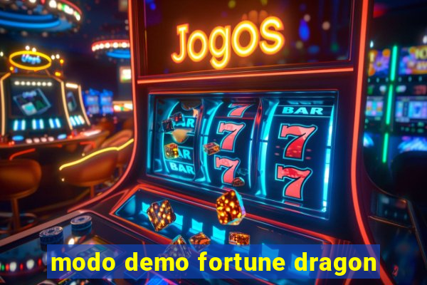 modo demo fortune dragon